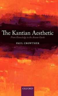 カントの美的なるもの<br>The Kantian Aesthetic : From Knowledge to the Avant-Garde