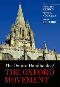 オックスフォード版　オックスフォード運動ハンドブック<br>The Oxford Handbook of the Oxford Movement (Oxford Handbooks)