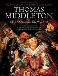 ミドルトン作品集<br>Thomas Middleton: the Collected Works