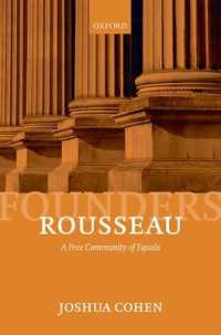 ルソー：平等者の自由なコミュニティ<br>Rousseau : A Free Community of Equals (Founders of Modern Political and Social Thought)