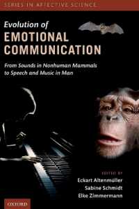 The Evolution of Emotional Communication : From Sounds in Nonhuman Mammals to Speech and Music in Man (Series in Affective Science)