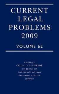 Current Legal Problems 2009 (Current Legal Publications) 〈62〉