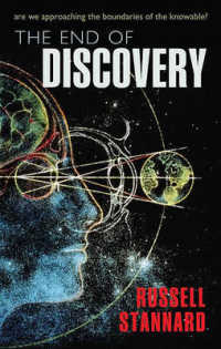 発見の終焉<br>The End of Discovery : Are We Approaching the Boundaries of the Knowable?