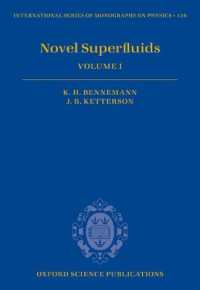Novel Superfluids : Volume 1 (International Series of Monographs on Physics)