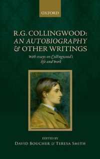 コリングウッド『自伝』その他の著作集<br>R. G. Collingwood: An Autobiography and other writings : with essays on Collingwood's life and work