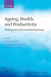 加齢、健康と生産性：長寿の経済学<br>Ageing, Health, and Productivity : The Economics of Increased Life Expectancy (Fondazione Rodolfo Debendetti Reports)
