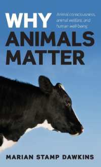 動物福祉はなぜ重要か<br>Why Animals Matter : Animal consciousness, animal welfare, and human well-being
