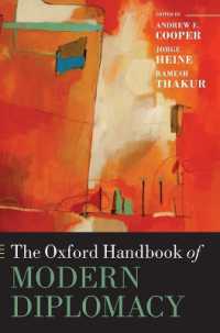オックスフォード現代の外交ハンドブック<br>The Oxford Handbook of Modern Diplomacy (Oxford Handbooks)