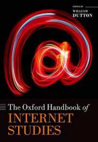オックスフォード インターネット研究ハンドブック<br>The Oxford Handbook of Internet Studies (Oxford Handbooks)