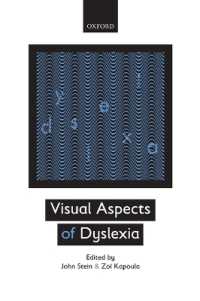 Visual Aspects of Dyslexia