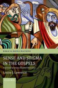 Sense and Stigma in the Gospels : Depictions of Sensory-Disabled Characters (Biblical Refigurations)
