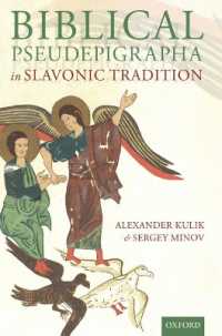 スラヴ語圏の伝統における聖書の偽典<br>Biblical Pseudepigrapha in Slavonic Tradition