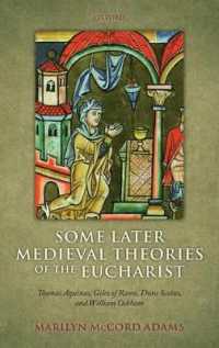 Some Later Medieval Theories of the Eucharist : Thomas Aquinas, Gilles of Rome, Duns Scotus, and William Ockham
