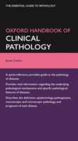 オックスフォード臨床病理学ハンドブック<br>Oxford Handbook of Clinical Pathology (Oxford Medical Handbooks)