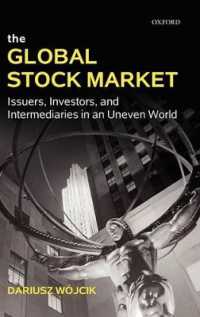 グローバル証券市場<br>The Global Stock Market : Issuers, Investors, and Intermediaries in an Uneven World