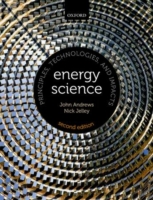 エネルギー科学（第２版）<br>Energy Science : Principles, Technologies, and Impacts （2ND）