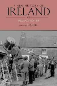 新アイルランド史　第７巻：1921-1984年<br>A New History of Ireland Volume VII : Ireland, 1921-84 (New History of Ireland)