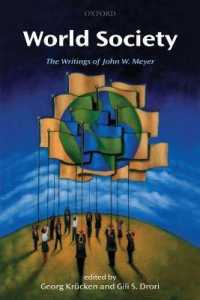 世界社会：Ｊ．Ｗ．メイヤー選集<br>World Society : The Writings of John W. Meyer