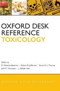 毒物学：オックスフォード机上レファレンス<br>Oxford Desk Reference: Toxicology (Oxford Desk Reference Series)