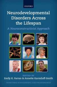 Neurodevelopmental Disorders Across the Lifespan : A neuroconstructivist approach (Developmental Cognitive Neuroscience)