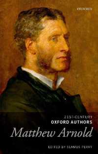 アーノルド選集（オックスフォード２１世紀に読み継ぐ作家）<br>Matthew Arnold : Selected Writings (21st-century Oxford Authors)