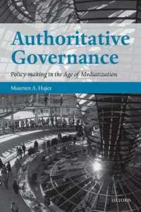 メディア化時代の政策形成<br>Authoritative Governance : Policy Making in the Age of Mediatization