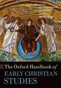 オックスフォード版　初期キリスト教研究ハンドブック<br>The Oxford Handbook of Early Christian Studies (Oxford Handbooks)