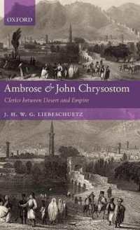 Ambrose and John Chrysostom : Clerics between Desert and Empire