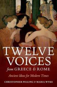 Twelve Voices from Greece and Rome : Ancient Ideas for Modern Times