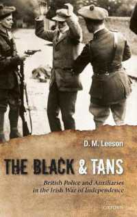 The Black and Tans : British Police and Auxiliaries in the Irish War of Independence, 1920-1921