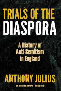 Trials of the Diaspora : A History of Anti-Semitism in England