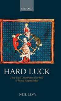 運、自由意志と道徳的責任<br>Hard Luck : How Luck Undermines Free Will and Moral Responsibility