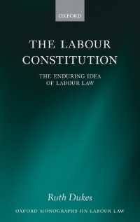労働憲法の理念<br>The Labour Constitution : The Enduring Idea of Labour Law (Oxford Labour Law)