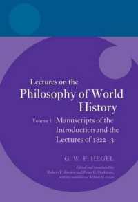 ヘーゲル講義録：世界史の哲学　第１巻（英訳）<br>Hegel: Lectures on the Philosophy of World History, Volume I : Manuscripts of the Introduction and the Lectures of 1822-1823 (Hegel Lectures)