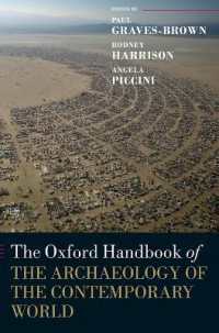 オックスフォード版 現代世界の考古学ハンドブック<br>The Oxford Handbook of the Archaeology of the Contemporary World (Oxford Handbooks)