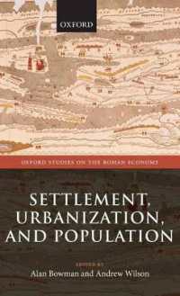 Settlement, Urbanization, and Population (Oxford Studies on the Roman Economy)