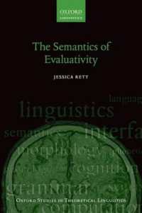 評価性の意味論（オックスフォード理論言語学研究叢書）<br>The Semantics of Evaluativity (Oxford Studies in Theoretical Linguistics 54)