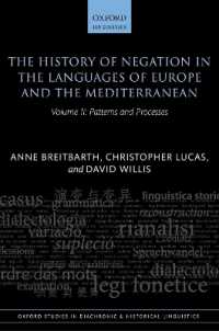 The History of Negation in the Languages of Europe and the Mediterranean : Volume II: Patterns and Processes (Oxford Studies in Diachronic and Historical Linguistics)