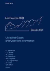 Ultracold Gases and Quantum Information : Lecture Notes of the Les Houches Summer School in Singapore: Volume 91, July 2009 (Lecture Notes of the Les Houches Summer School)