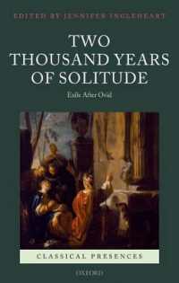 二千年の孤独：オウディウスと流謫の詩人の系譜<br>Two Thousand Years of Solitude : Exile after Ovid (Classical Presences)