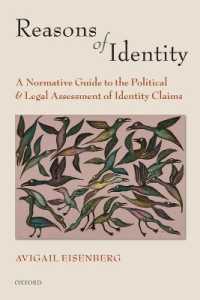 Reasons of Identity : A Normative Guide to the Political and Legal Assessment of Identity Claims