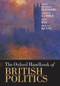 オックスフォード英国政治ハンドブック<br>The Oxford Handbook of British Politics (Oxford Handbooks)