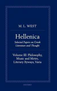 Hellenica : Volume III: Philosophy, Music and Metre, Literary Byways, Varia