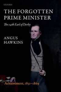The Forgotten Prime Minister: The 14th Earl of Derby : Volume II: Achievement, 1851-1869