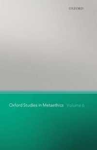 オックスフォード　メタ倫理学研究叢書　第６巻<br>Oxford Studies in Metaethics, Volume 6 (Oxford Studies in Metaethics)