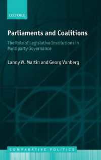 議会と連立：多党制における立法府の役割<br>Parliaments and Coalitions : The Role of Legislative Institutions in Multiparty Governance (Comparative Politics)