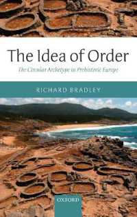 The Idea of Order : The Circular Archetype in Prehistoric Europe