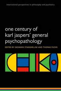 ヤスパース『精神病理学総論』の一世紀<br>One Century of Karl Jaspers' General Psychopathology (International Perspectives in Philosophy & Psychiatry)