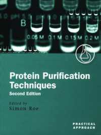 Protein Purification Techniques : A Practical Approach (Practical Approach Series) （2ND）