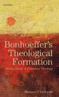 ボンヘッファーの神学的形成<br>Bonhoeffer's Theological Formation : Berlin, Barth, and Protestant Theology